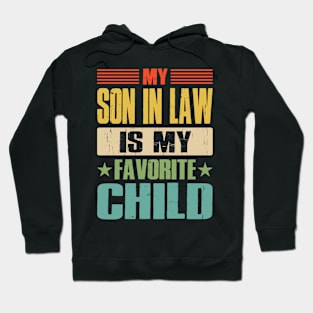 My Son In Law Is My Favorite Child Hoodie